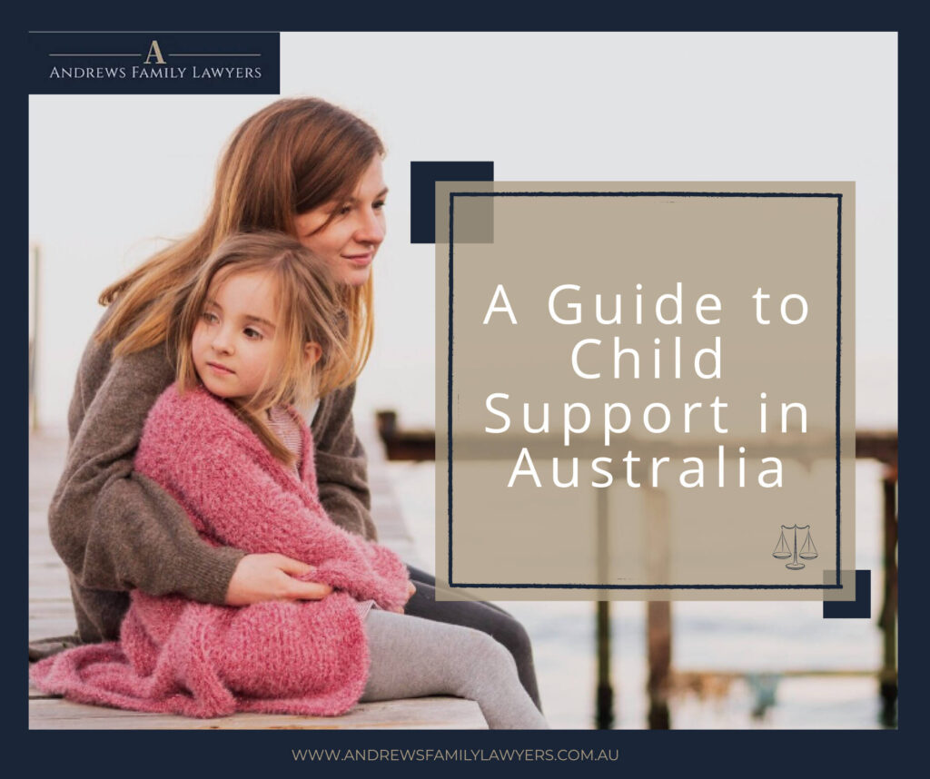 What is Child Support? A Parent's Guide to Child Support in Australia