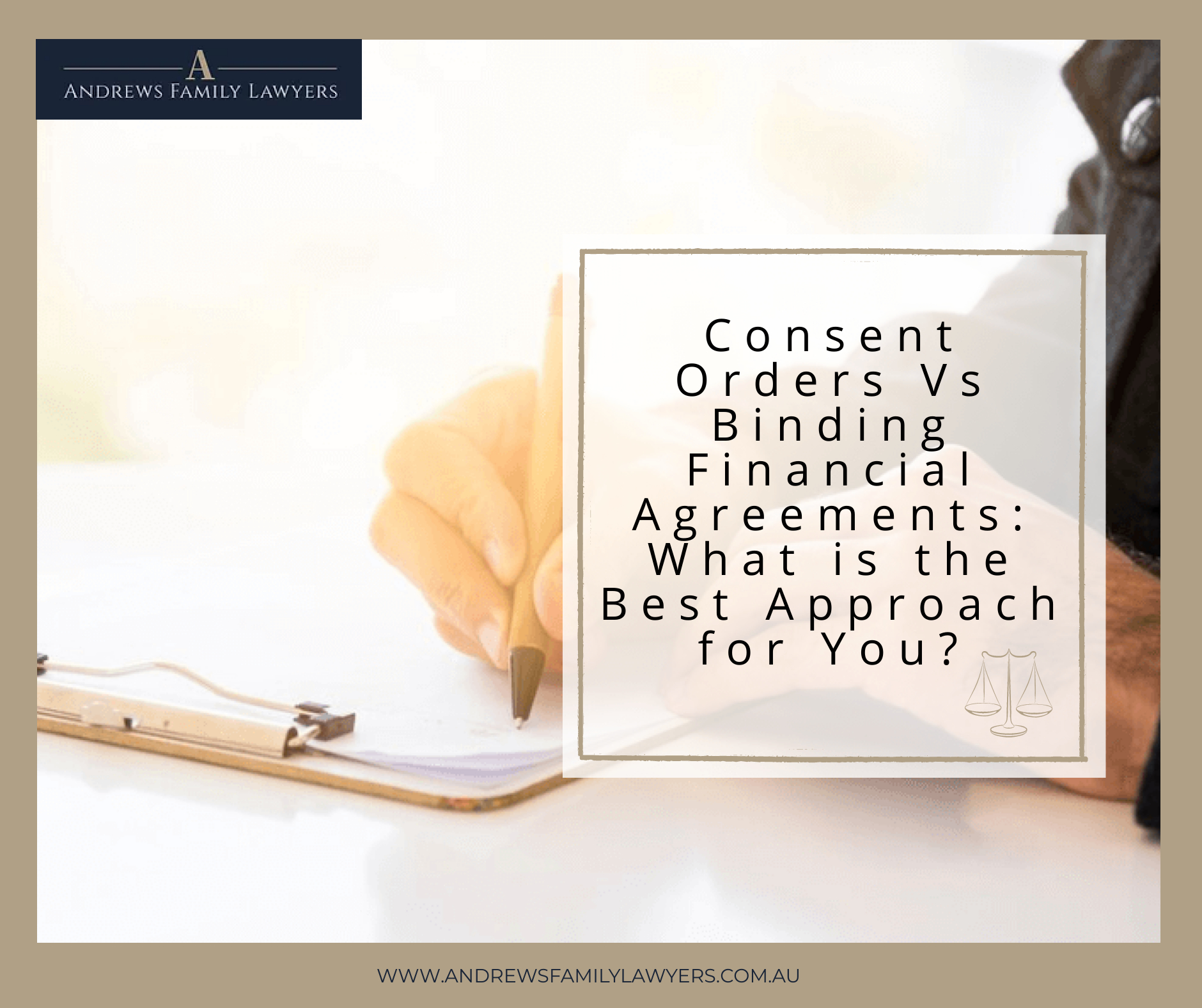 Consent Orders Vs Binding Financial Agreements: What is the Best Approach for You?