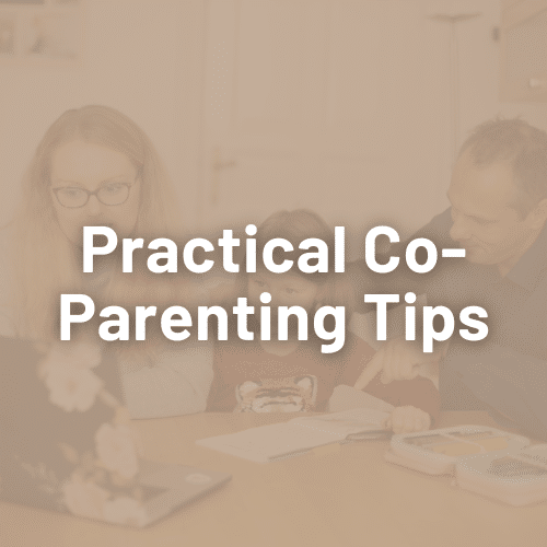 Practical Co-Parenting Tips