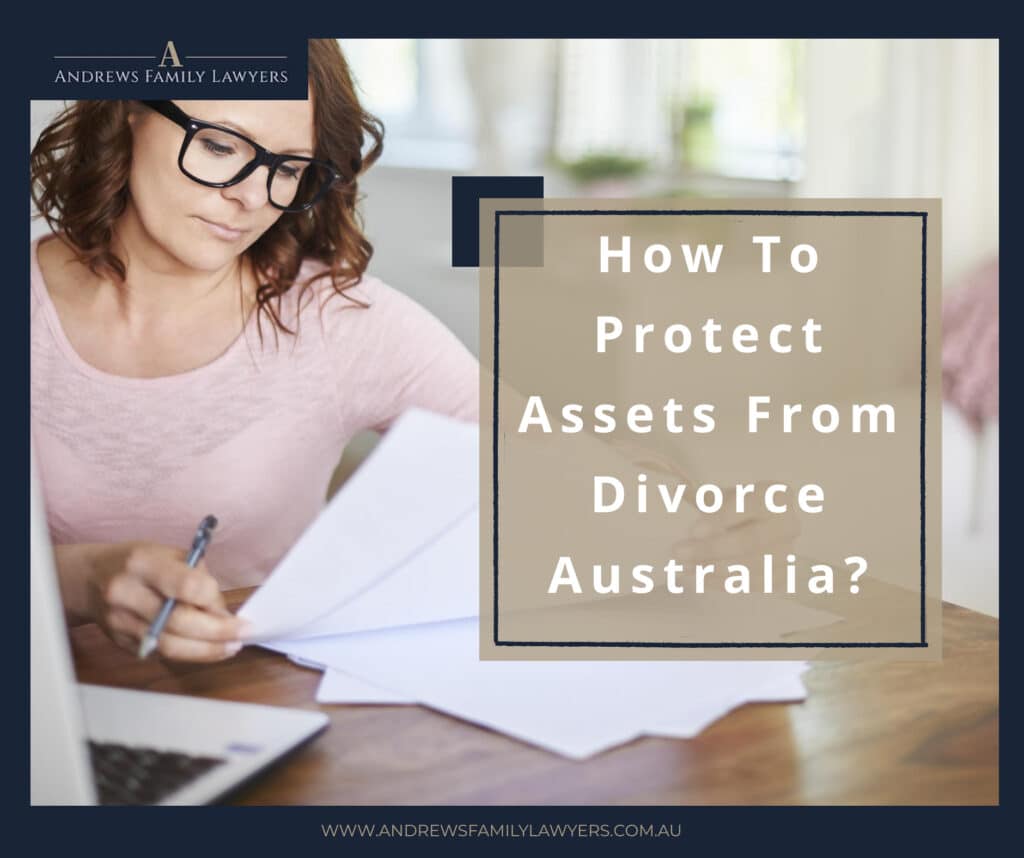 asset protection, property settlement, de facto relationship, financial agreements, financial arrangements, full and frank disclosure, asset division, asset pool, prenuptial agreement, financial matters, assets held